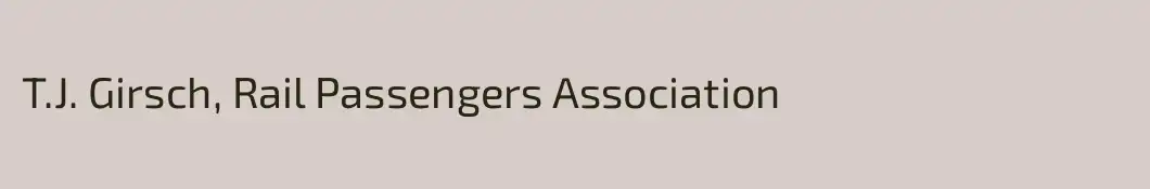 T.J. Girsch, Rail Passengers Association